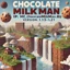 ChocolateMilkMan
