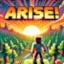 Arise